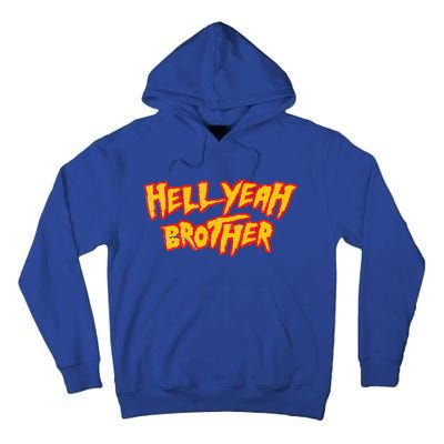 Hell Yeah Brother Funny 80S Wrestling Vegas Pool Tall Hoodie