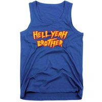 Hell Yeah Brother Funny 80S Wrestling Vegas Pool Tank Top