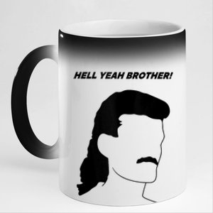 Hell Yeah Brother! Funny Design 11oz Black Color Changing Mug