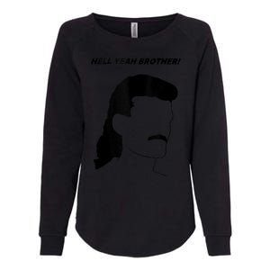 Hell Yeah Brother! Funny Design Womens California Wash Sweatshirt