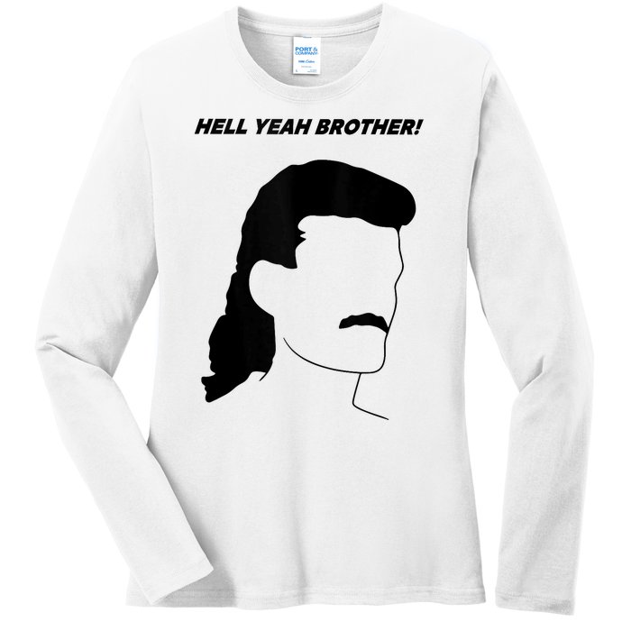 Hell Yeah Brother! Funny Design Ladies Long Sleeve Shirt