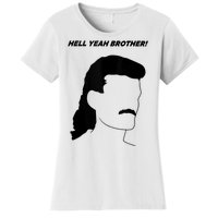 Hell Yeah Brother! Funny Design Women's T-Shirt