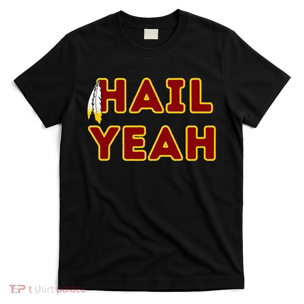 Hail Yeah Burgundy Gold Foot Ball T-Shirt