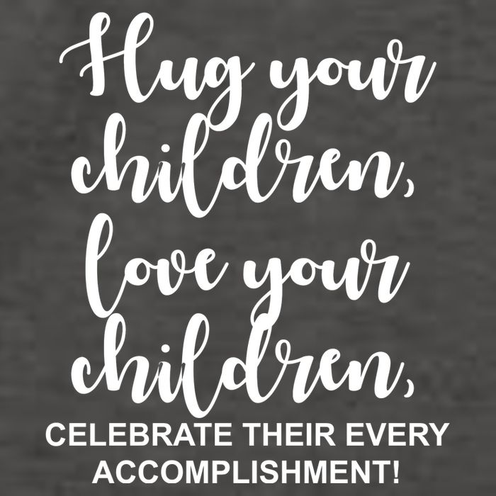 Hug Your Children Love Your Children Quote Vector Backpack