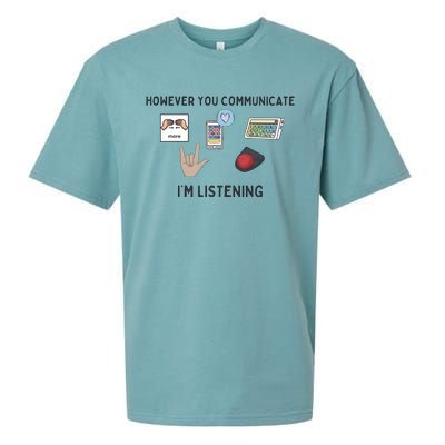 However You Communicate IM Listening Speech Therapist Sueded Cloud Jersey T-Shirt