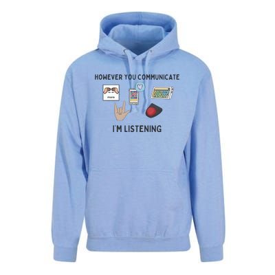 However You Communicate IM Listening Speech Therapist Unisex Surf Hoodie