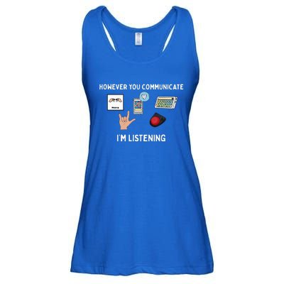 However You Communicate Im Listening Speech Therapist Ladies Essential Flowy Tank