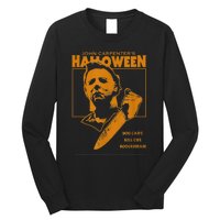 Halloween You Can't Kill The Boogeyman! Long Sleeve Shirt