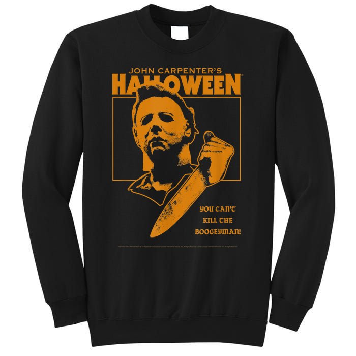 Halloween You Can't Kill The Boogeyman! Sweatshirt