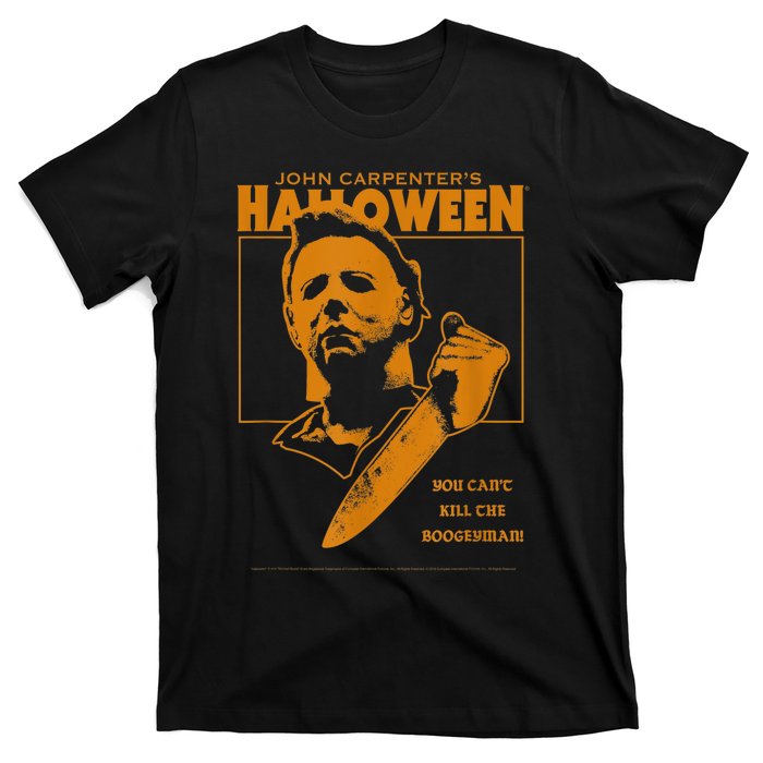 Halloween You Can't Kill The Boogeyman! T-Shirt