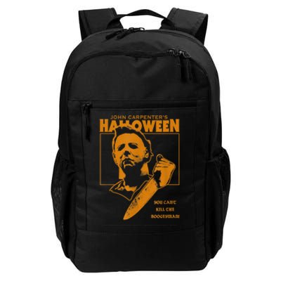 Halloween You Can't Kill The Boogeyman! Daily Commute Backpack