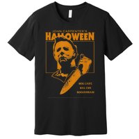 Halloween You Can't Kill The Boogeyman! Premium T-Shirt