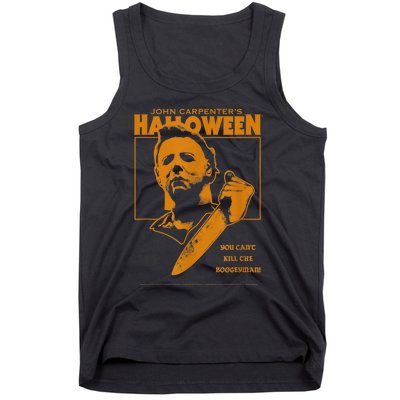 Halloween You Can't Kill The Boogeyman! Tank Top