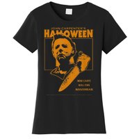 Halloween You Can't Kill The Boogeyman! Women's T-Shirt