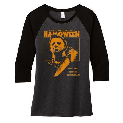 Halloween You Can't Kill The Boogeyman! Women's Tri-Blend 3/4-Sleeve Raglan Shirt