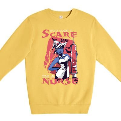 Halloween You Cant Scare Me Nurse Cute Gift Premium Crewneck Sweatshirt