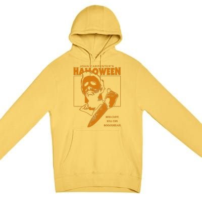 Halloween You CanT Kill The Boogeyman! Premium Pullover Hoodie