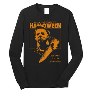 Halloween You CanT Kill The Boogeyman! Long Sleeve Shirt