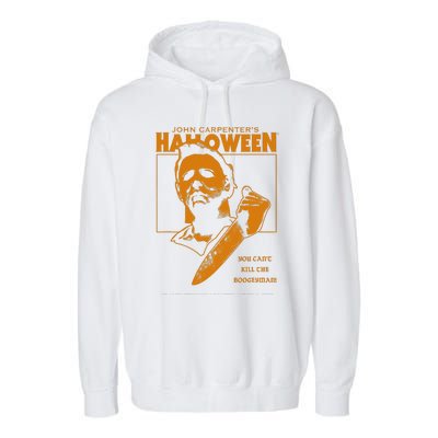 Halloween You CanT Kill The Boogeyman! Garment-Dyed Fleece Hoodie