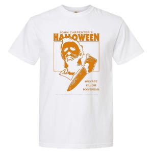 Halloween You CanT Kill The Boogeyman! Garment-Dyed Heavyweight T-Shirt