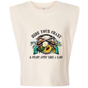 Hide Your Crazy Start Actin Like Lady Country Southern Garment-Dyed Women's Muscle Tee