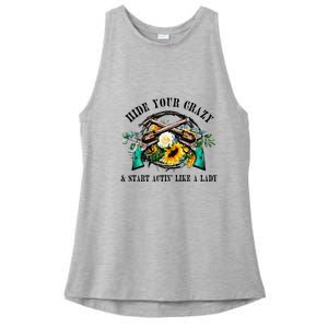 Hide Your Crazy Start Actin Like Lady Country Southern Ladies PosiCharge Tri-Blend Wicking Tank