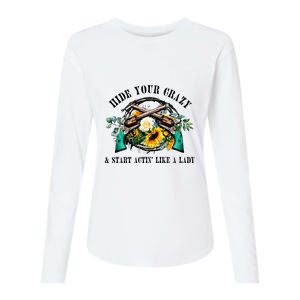 Hide Your Crazy Start Actin Like Lady Country Southern Womens Cotton Relaxed Long Sleeve T-Shirt