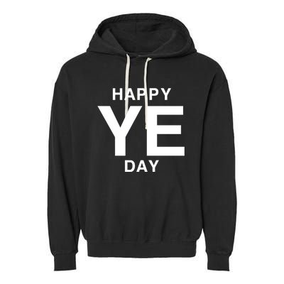 Happy Ye Day Garment-Dyed Fleece Hoodie