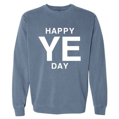 Happy Ye Day Garment-Dyed Sweatshirt