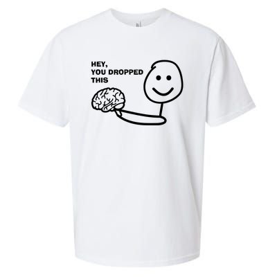 Hey You Dropped This Brain Sueded Cloud Jersey T-Shirt