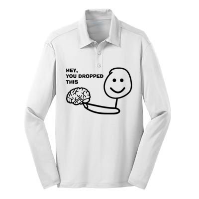 Hey You Dropped This Brain Silk Touch Performance Long Sleeve Polo