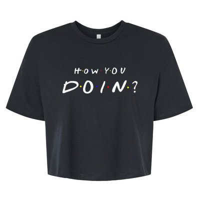 How You Doin Bella+Canvas Jersey Crop Tee