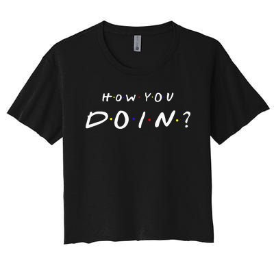 How You Doin Women's Crop Top Tee