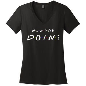 How You Doin Women's V-Neck T-Shirt