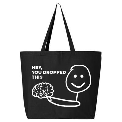 Hey You Dropped This Brain Funny Sarcastic 25L Jumbo Tote