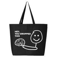 Hey You Dropped This Brain Funny Sarcastic 25L Jumbo Tote