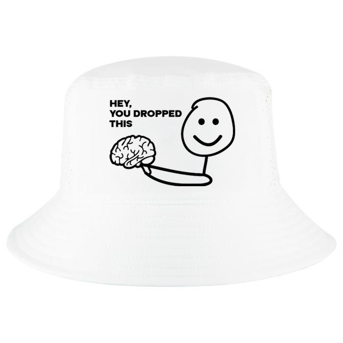 Hey You Dropped This Brain Funny Sarcastic Cool Comfort Performance Bucket Hat