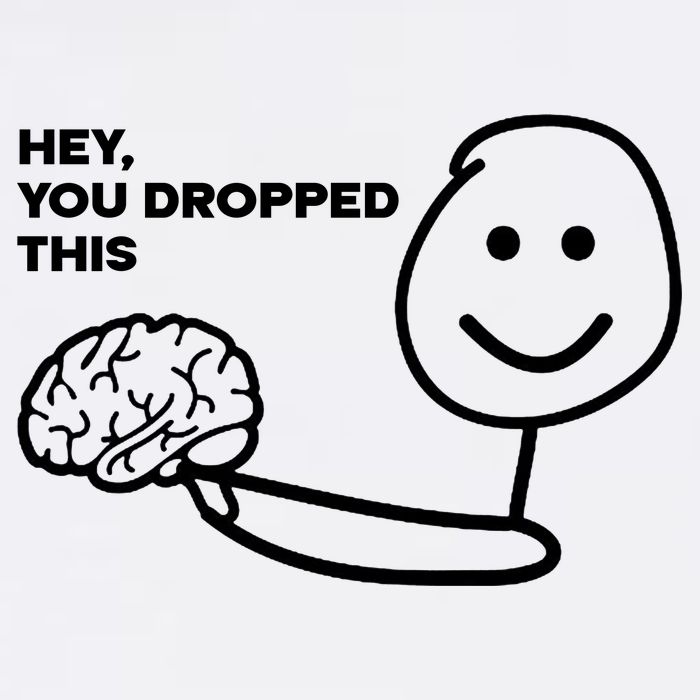 Hey You Dropped This Brain Funny Sarcastic Premium T-Shirt