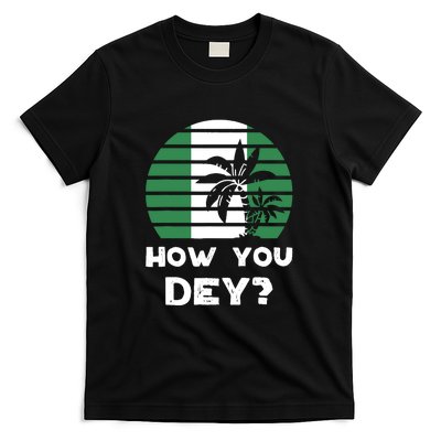 How You Dey Nigerian Flag Quote T-Shirt