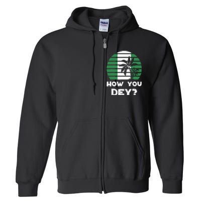 How You Dey Nigerian Flag Quote Full Zip Hoodie