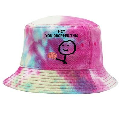 Hey You Dropped This Funny Brain Joke Tie-Dyed Bucket Hat