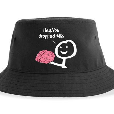 Hey You Dropped This Brain Funny Sarcasm Enthusiast Joke Meaningful Gift Sustainable Bucket Hat