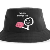 Hey You Dropped This Brain Funny Sarcasm Enthusiast Joke Meaningful Gift Sustainable Bucket Hat