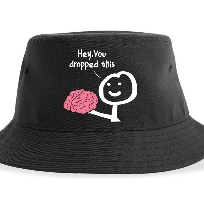 Hey You Dropped This Brain Funny Sarcasm Enthusiast Joke Meaningful Gift Sustainable Bucket Hat