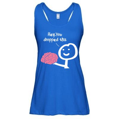 Hey You Dropped This Brain Funny Sarcasm Enthusiast Joke Meaningful Gift Ladies Essential Flowy Tank