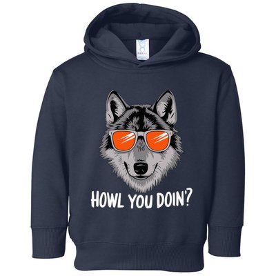 Howl You Doin Wolf With Sunglasses Toddler Hoodie