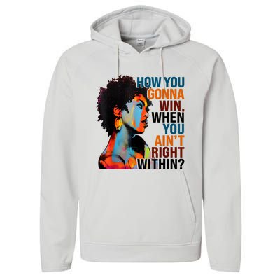 How You Gonna Win When You AinT Right Within Performance Fleece Hoodie