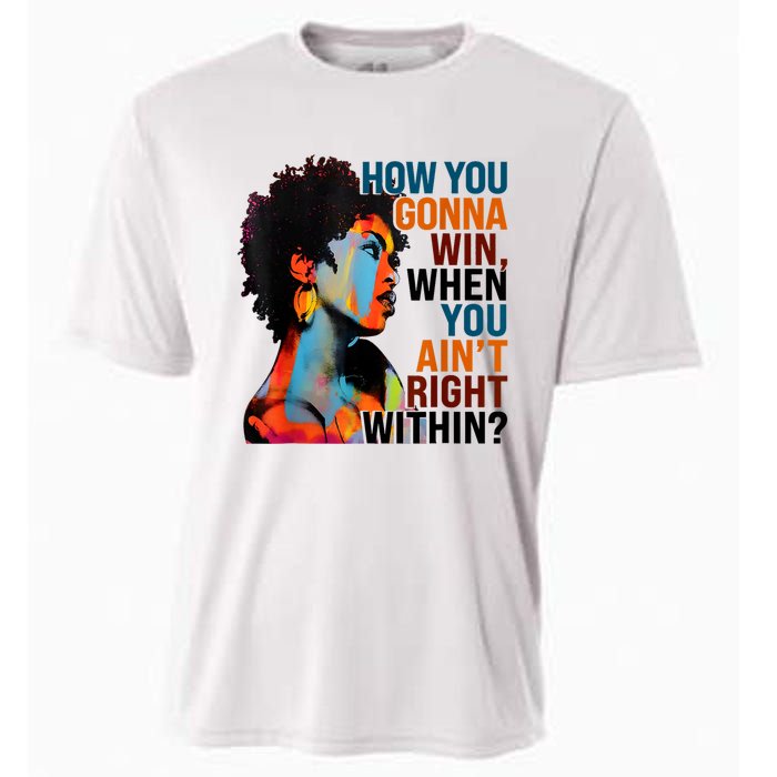 How You Gonna Win When You AinT Right Within Cooling Performance Crew T-Shirt