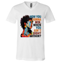 How You Gonna Win When You AinT Right Within V-Neck T-Shirt