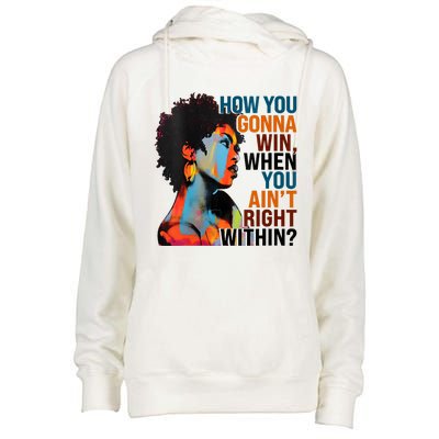 How You Gonna Win When You AinT Right Within Womens Funnel Neck Pullover Hood